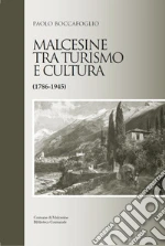 Boccafoglio Paolo; Assessorato alla Cultura del Comune di Malcesine VR (cur.)