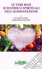 Kolisko Eugene; Pfeiffer Ehrenfried; Bertaina I. (cur.)