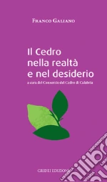 Galiano Franco; Consorzio del Cedro di Calabria (cur.)