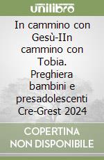 Cre-Grest ODL Oratori Diocesani Lombardi (cur.)