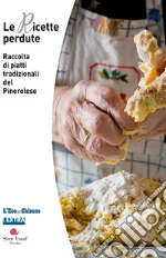 D'Agostino Sofia; Molino Paola; Maranetto Alberto; Slow Food Pinerolese (cur.)