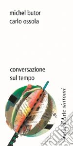 Butor Michel; Ossola Carlo; Bianchi M. (cur.)