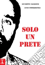 Intelligenza Luigi; Sagliano Giuseppe