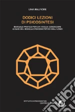 Malfiore Lina; Istituto Di Psicosintesi Varese (cur.)