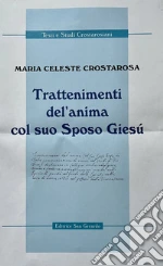 Crostarosa Maria Celeste; Majorano S. (cur.)