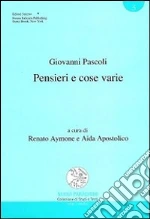 Pascoli Giovanni; Aymone R. (cur.); Apostolico A. (cur.)