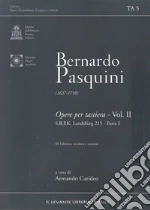Pasquini Bernardo; Carideo Armando (cur.)