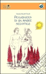 Manelli Trionfi Daniela; Marchione E. (cur.); Prospero A. (cur.)