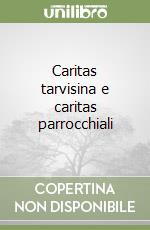 Caritas tarvisina (cur.)