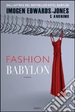 Fashion Babylon libro di Edwards-Jones Imogen - Anonimo