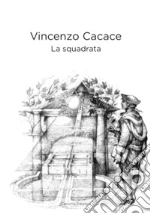 Cacace Vincenzo; Agnisola G. (cur.)