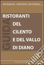 Ristoranti del Cilento e del Vallo di Diano libro di Mogensen Else - Rasheed Leila - Tambasco Alba