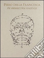 Piero della Francesca; Menghini A. (cur.); Contin D. (cur.)