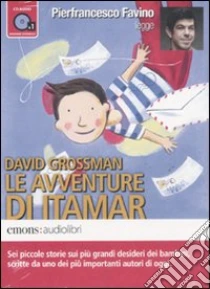 Le avventure di Itamar letto da Pierfrancesco Favino. Audiolibro. CD Audio formato MP3 di Grossman David