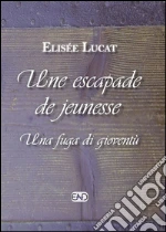 Lucat Elise; Brunello Lucat S. (cur.)