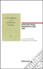 Libreria antiquaria Umberto Saba. Catalogo primo (1923) e altri scritti sulla libreria libro