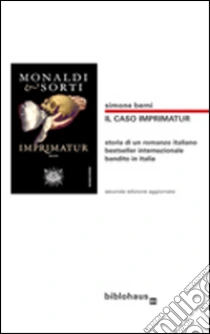 Il caso imprimatur. Storia di un romanzo italiano libro di Berni Simone