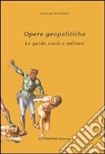 Battisti Cesare; Albertazzi M. (cur.)
