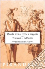 Pirandello Luigi; Ferrara M. N. (cur.)