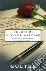 Goethe Johann Wolfgang; Serena A. (cur.)