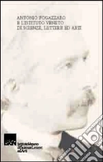 Fogazzaro Antonio; Messedaglia Luigi; Pastore Stocchi Manlio
