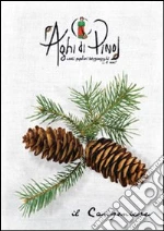 Aghi di Pino