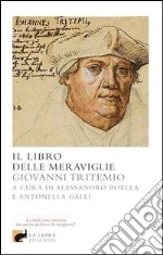 Tritemio Giovanni; Boella A. (cur.); Galli A. (cur.)