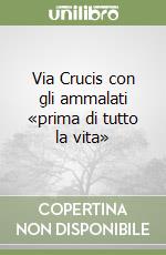 Conferenza episcopale italiana (cur.); Ufficio nazionale per la pastorale della salute (cur.)