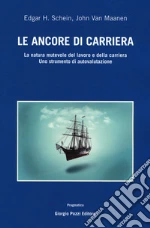 Schein Edgar H.; Van Maanen John; Fiorenza A. (cur.); Giovannini C. (cur.)