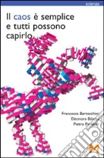 Bertacchini Francesca; Bilotta Eleonora; Pantano Pietro