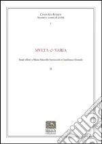 Cret Ciure F. (cur.); Nosilia V. (cur.); Pavan A. (cur.)