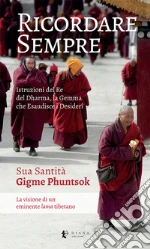 Phuntsok Gigme; Dibeltulo Concu M. (cur.)