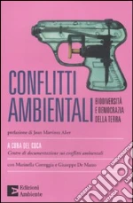 Cdca. Centro di documentaz. conflitti ambientali (cur.); Correggia M. (cur.); De Marzo G. (cur.)