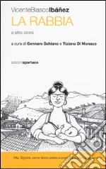 Blasco Ibez Vicente; Schiano G. (cur.); Di Monaco T. (cur.)