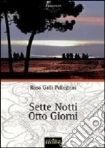 Galli Pellegrini Rosa