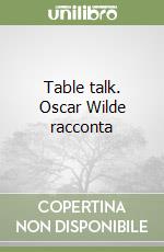 Wilde Oscar; Wright T. (cur.)