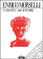 Morselli Enrico; Donativi M. (cur.)