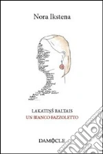 Ikstena Nora; Pantaleo P. (cur.)