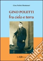Nalini Montanari Gina; Poletti F. (cur.)