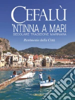 Associazione culturale 'Ntinna a mari Cefal (cur.)