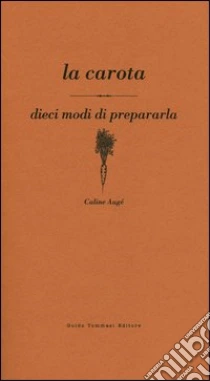 La carota libro di Augé Caline