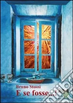 Stossi Bruno; Metta A. (cur.)