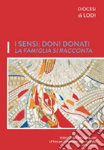 Diocesi di Lodi. Ufficio famiglia (cur.)