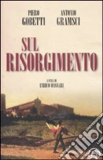 Gobetti Piero; Gramsci Antonio; Mannari E. (cur.)