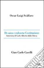Scalfaro Oscar L.; Caselli Gian Carlo