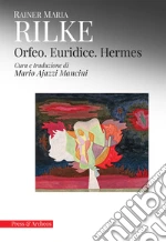 Rilke Rainer Maria; Ajazzi Mancini M. (cur.)