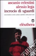Celestini Ascanio; Lega Alessio