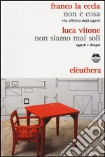 La Cecla Franco; Vitone Luca
