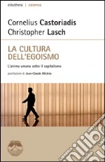 Castoriadis Cornelius; Lasch Christopher