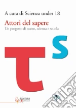 Associazione Scienza Under 18 (cur.)